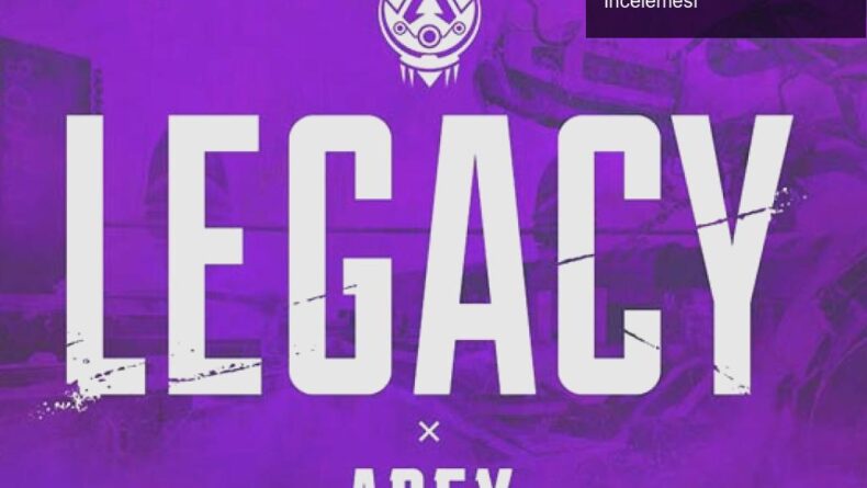 Apex Legends: Yeni Legacy Sezonu ve Arena Modu İncelemesi