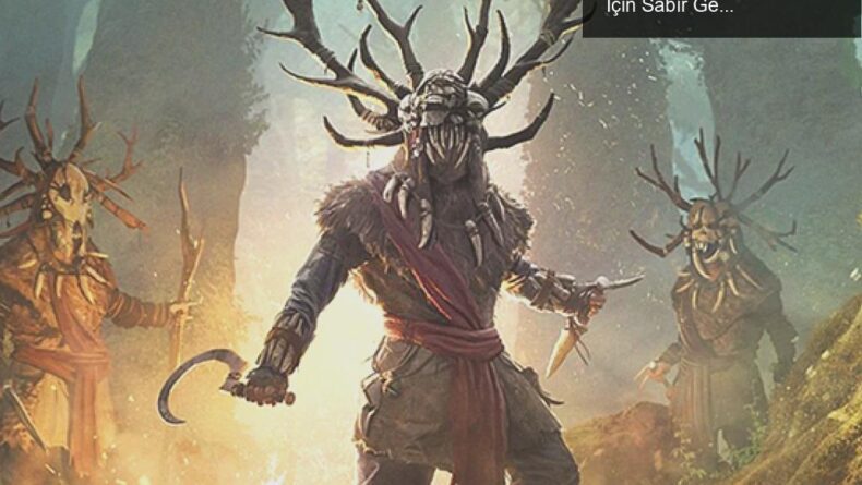 Assassin’s Creed Valhalla: Wrath of the Druids DLC’si İçin Sabır Gerekiyor