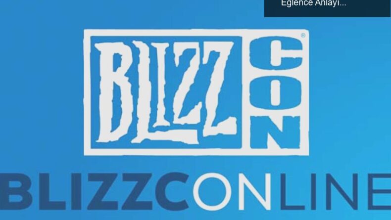 BliccConline: Blizzard’ın Dijital Etkinliği ile Yeni Eğlence Anlayışı
