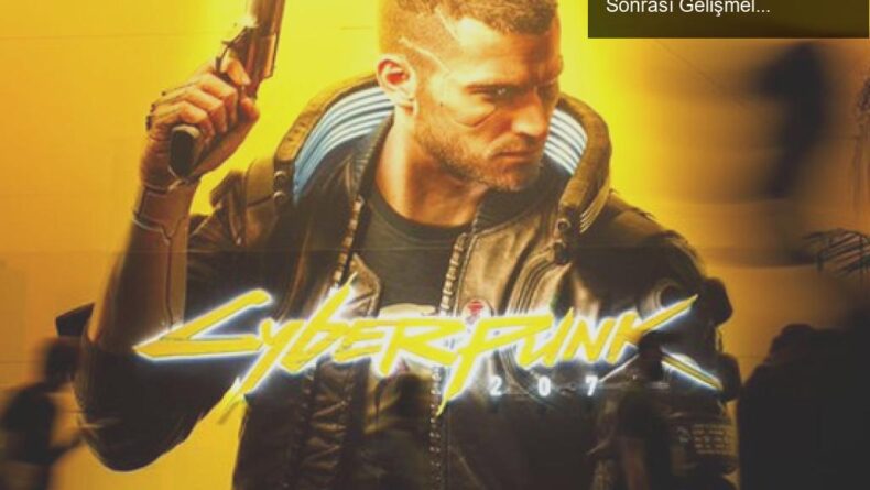 Cyberpunk 2077 1.2 Yaması Ertelendi: Siber Saldırı Sonrası Gelişmeler