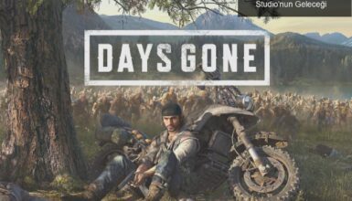 Days Gone: İki Tarafın Çatışması ve Bend Studio’nun Geleceği