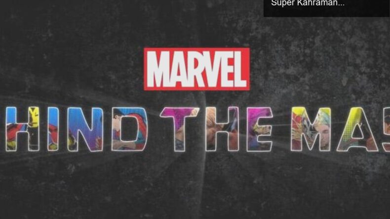 Disney+’da Yayınlanacak ‘Behind The Mask’ Belgeseli: Süper Kahramanların Gizli Kimlikleri