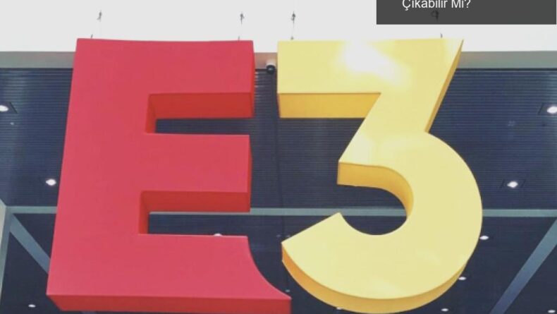 E3’ün Yeniden Doğuşu: Geçmişin Gölgesinden Çıkabilir Mi?