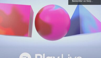 Electronic Arts’ın EA Play Etkinliği Temmuz’da: Beklentiler ve Sürprizler
