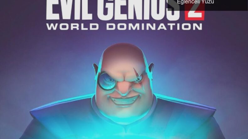 Evil Genius 2: Dünya Domination ile Kötülüğün Eğlenceli Yüzü