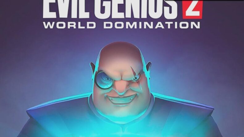 Evil Genius 2 İncelemesi: Kötü Adam Olmanın Keyfi