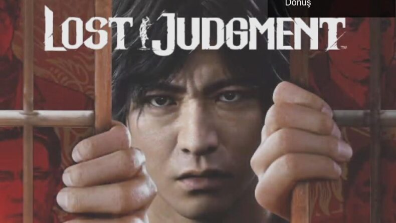 Lost Judgment: Yakuza Serisinin Yeni Oyunu ile Dönüş