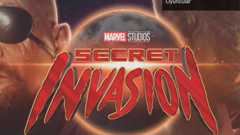 Marvel Sinematik Evreni: Secret Invasion Dizisi ve Yeni Oyuncular