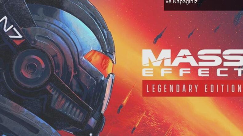 Mass Effect: Legendary Edition İçin Ücretsiz İçerikler ve Kapağınızı Tasarlayın