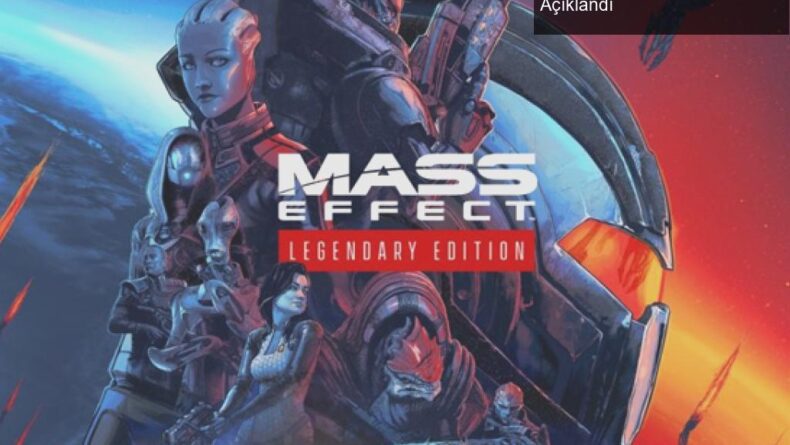 Mass Effect Legendary Edition İlk Gün Yamaları Açıklandı