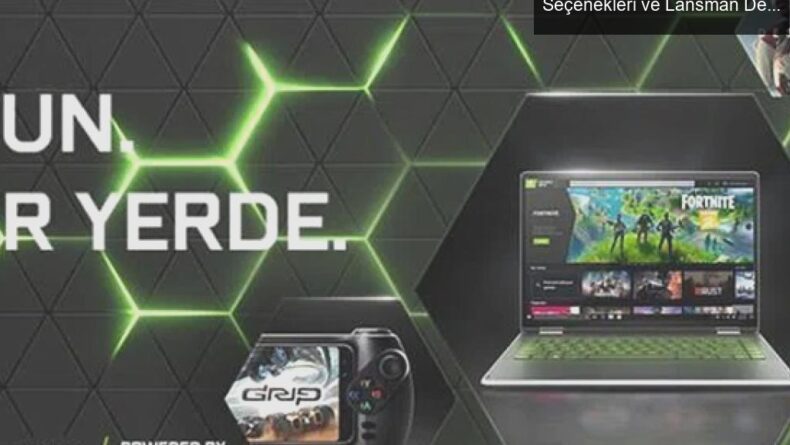 NVIDIA GeForce NOW Türkiye’de: Yeni Paket Seçenekleri ve Lansman Detayları