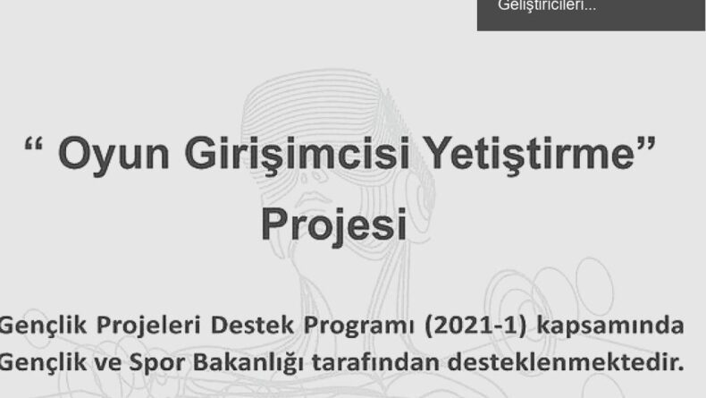 Oyun Girişimcisi Yetiştirme Projesi: Geleceğin Oyun Geliştiricileri Burada!