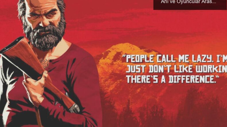 Red Dead Redemption 2: Uncle’ın Nadir Çalışma Anı ve Oyuncular Arasındaki Bağlar