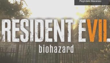 Resident Evil 7: Ethan Winters’ın Kayıp Eşinin Peşindeki Macerası