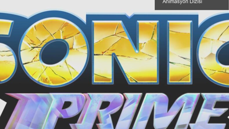 Sonic Prime: Sonic the Hedgehog’un Yeni Netflix Animasyon Dizisi