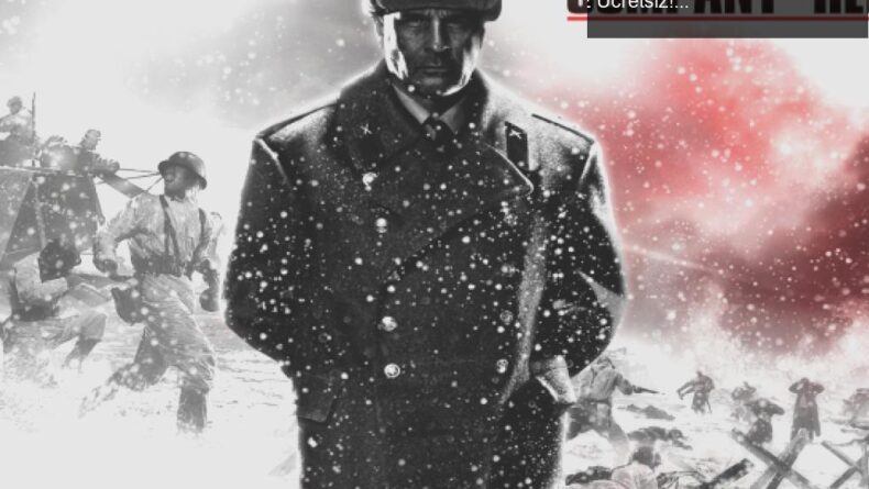 Steam Açık Dünya Oyunları Kampanyası: Company of Heroes 2 Ücretsiz!