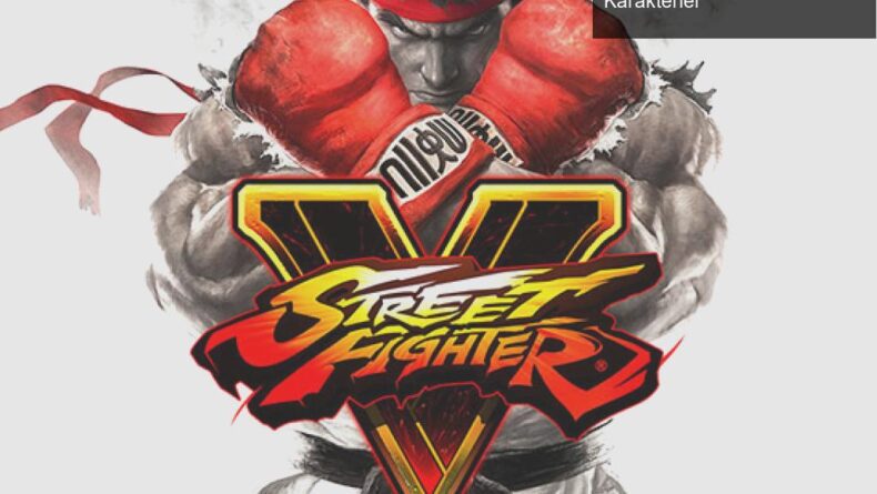 Street Fighter 5 Beşinci Sezon Güncellemeleri ve Yeni Karakterler