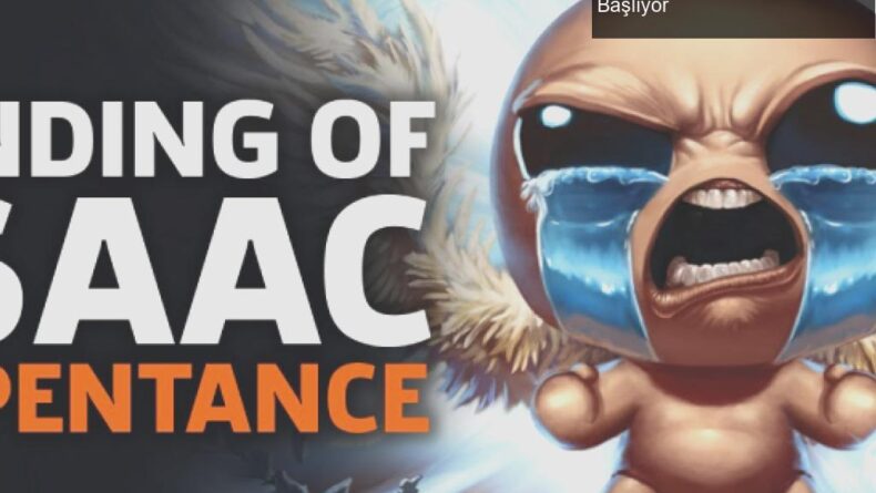 The Binding of Isaac: Repentance ile Yeni Bir Dönem Başlıyor