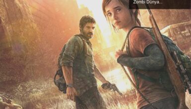 The Last of Us Dizisi: Pedro Pascal ve Bella Ramsey ile Zombi Dünyasına Yolculuk