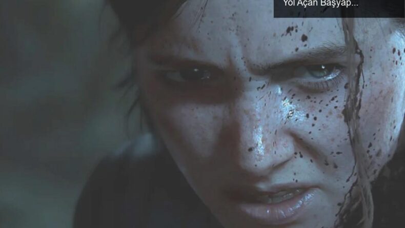The Last of Us Part 2: Oyun Dünyasında Tartışmalara Yol Açan Başyapıt