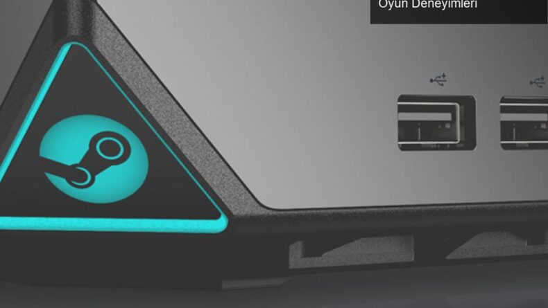 Valve’ın Yeni Konsol Girişimi: SteamPal ve Gizemli Oyun Deneyimleri
