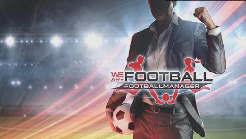 We Are Football: Futbol Menajerliğinde Yeni Bir Soluk