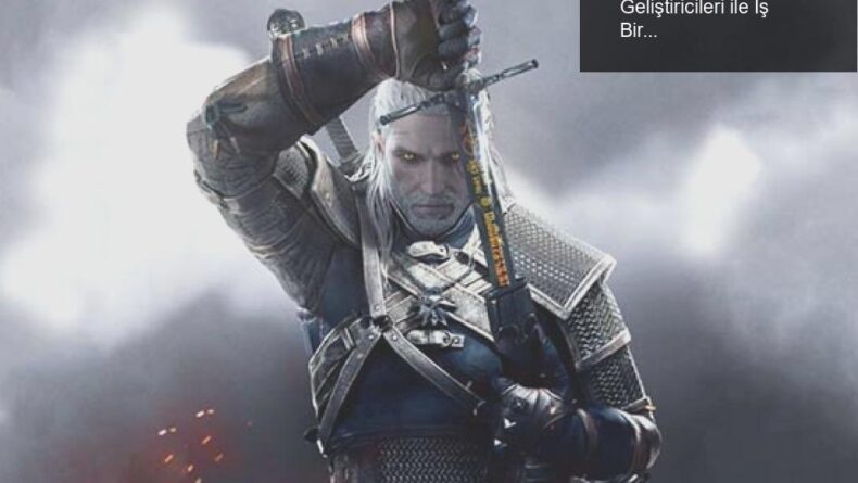 Witcher 3’ün Yeni Nesil Versiyonu ve Mod Geliştiricileri ile İş Birliği
