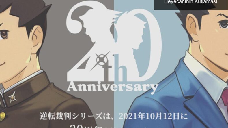 Ace Attorney Serisi 20. Yaşında: Mahkeme Heyecanının Kutlaması