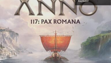 Anno 117: Pax Romana ile Albion’un Gizemlerini Keşfedin!