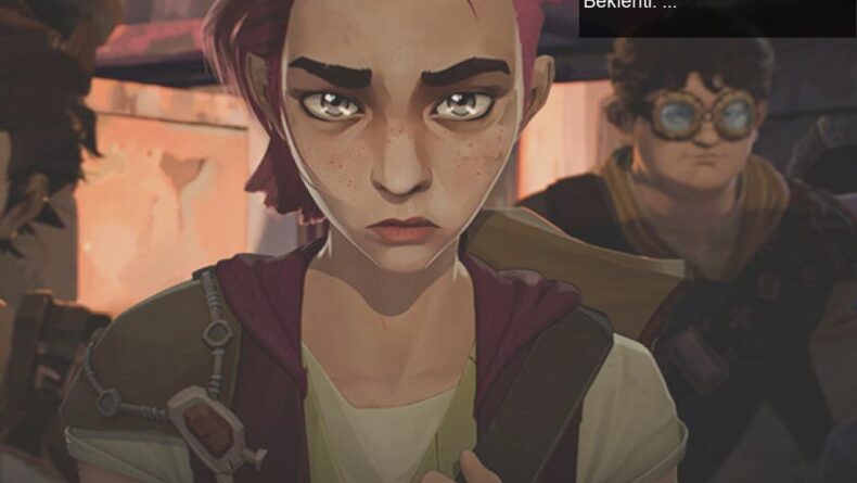Arcane Fragmanı ile League of Legends Hayranlarını Saran Beklenti: Vi ve Jinx’in Hikayesi