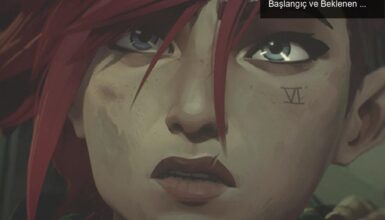 Arcane: League of Legends Evreninde Epik Bir Başlangıç ve Beklenen Dizi Deneyimi