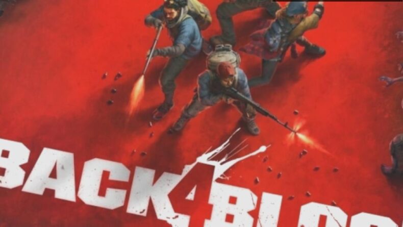Back 4 Blood: Zombi Avınında Yeni Bir Dönem Başlıyor!
