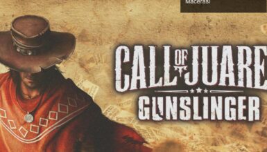 Call of Juarez: Gunslinger ile Unutulmaz Bir Vahşi Batı Macerası