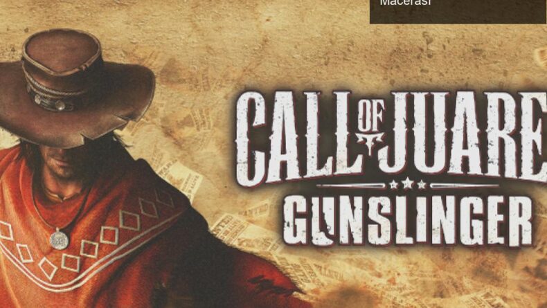 Call of Juarez: Gunslinger ile Unutulmaz Bir Vahşi Batı Macerası