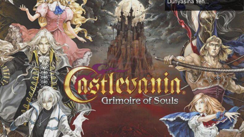 Castlevania: Grimoire of Souls – Apple Arcade’de Oyun Dünyasına Yeni Bir Soluk!