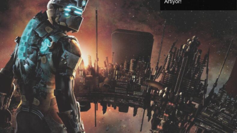 Dead Space Remake: Korku Tutkunlarının Beklentisi Artıyor!