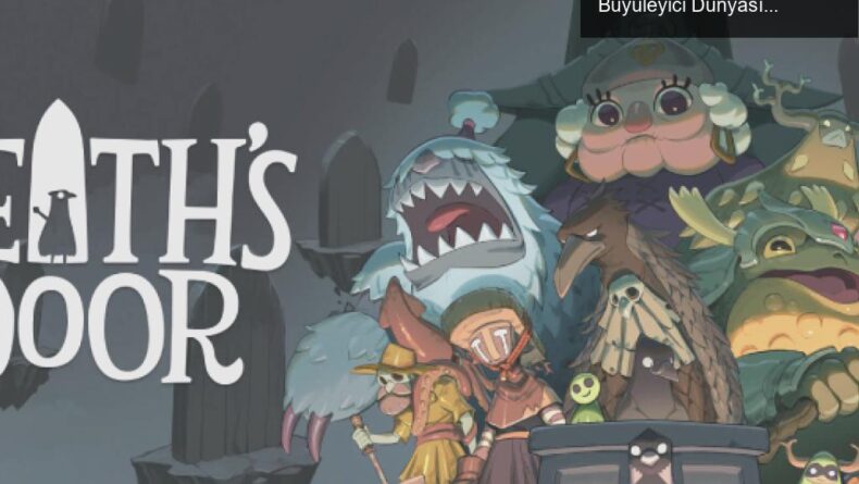 Death’s Door: Karga ile Ruh Avına Çıkışın Büyüleyici Dünyası