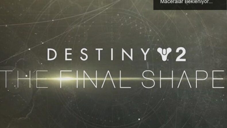 Destiny 2: Işığın ve Karanlığın Savaşında Yeni Maceralar Bekleniyor