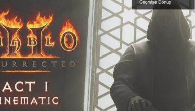 Diablo 2 Resurrected: Yenilenen Sinematiklerle Geçmişe Dönüş