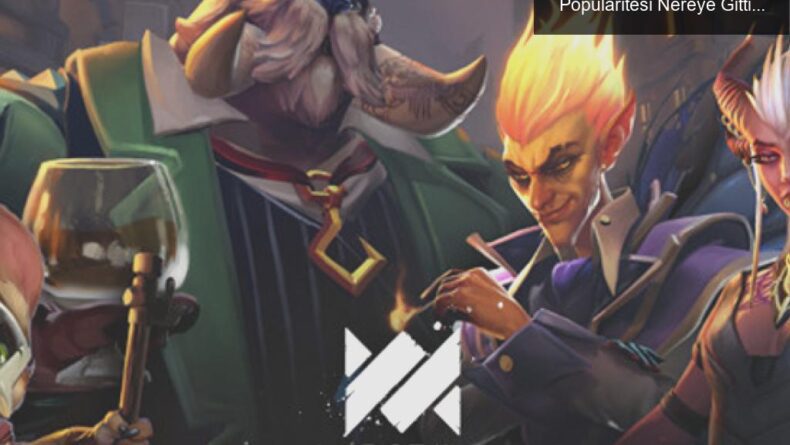 Dota Underlords’un Düşüşü: Bir Zamanların Popülaritesi Nereye Gitti?