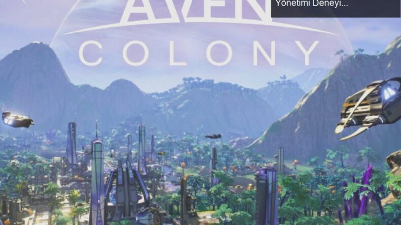 Epic Games Store’da Ücretsiz Aven Colony ile Koloni Yönetimi Deneyimi
