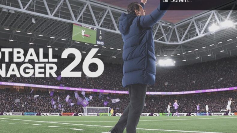 Football Manager 26: Futbolun Menajerlik Deneyiminde Yeni Bir Dönem Başlıyor!