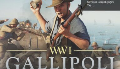 Gallipoli: Tarihin Derinliklerine Dalın, Savaşın Gerçekçiliğini Yaşayın!