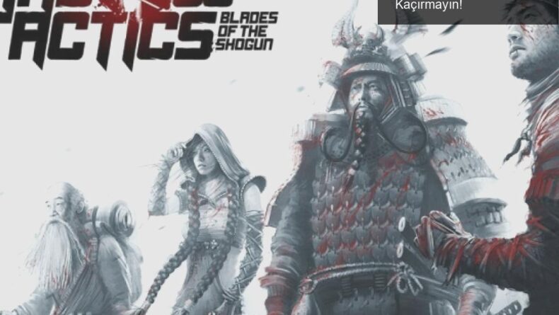 GOG Kış İndirimi: Ücretsiz Shadow Tactics Oyununu Kaçırmayın!