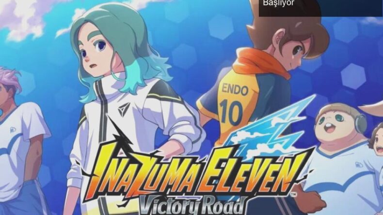 Inazuma Eleven: Victory Road ile Futbolun Yeni Çağı Başlıyor