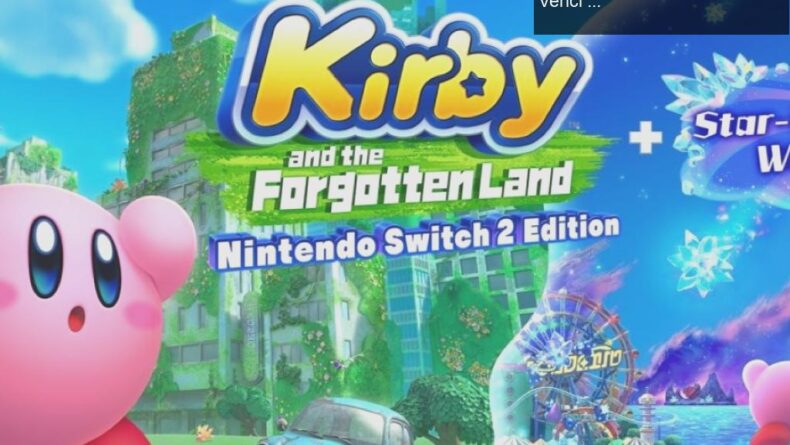 Kirby and the Forgotten Land: Nintendo Switch 2’nin Heyecan Verici Yeni Versiyonu Geliyor!
