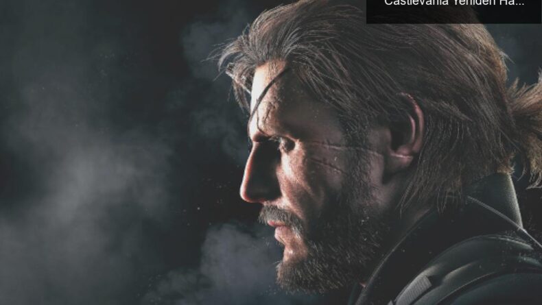 Konami’nin Sessiz Geri Dönüşü: Metal Gear ve Castlevania Yeniden Hayat Buluyor!