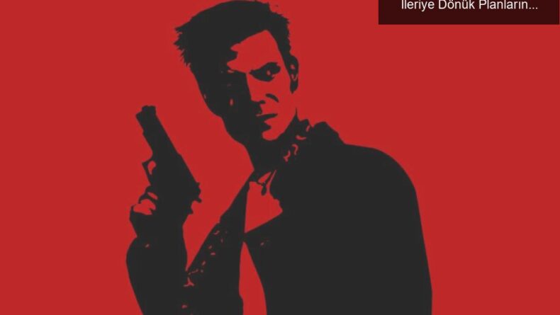Max Payne Remake İçin Müjdeli Haber: Remedy İleriye Dönük Planlarını Açıkladı!