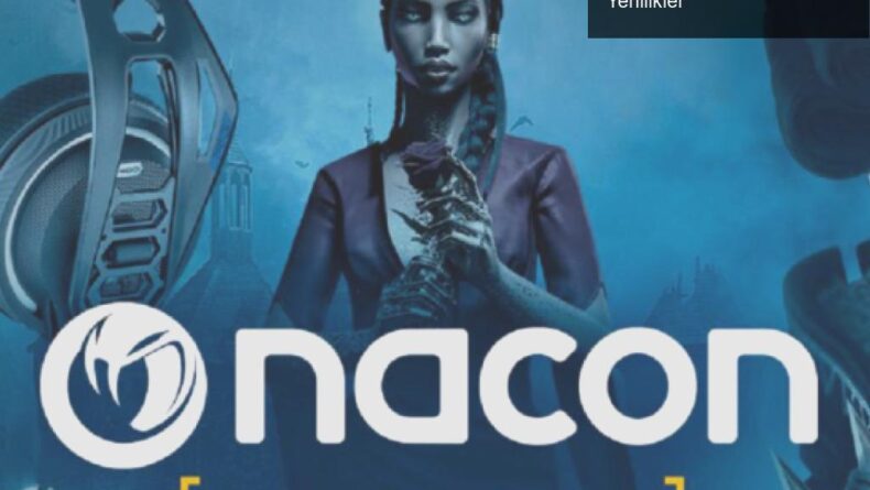 Nacon Connect 2023: Oyun Dünyasında Heyecan Verici Yenilikler