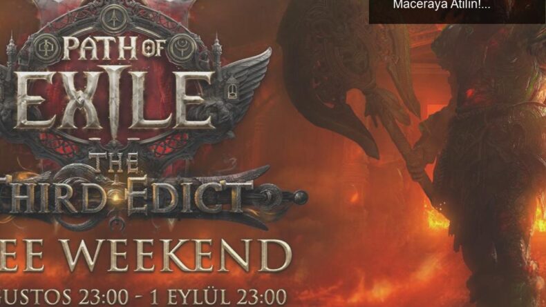Path of Exile 2: Ücretsiz Hafta Sonu Etkinliği ile Maceraya Atılın!